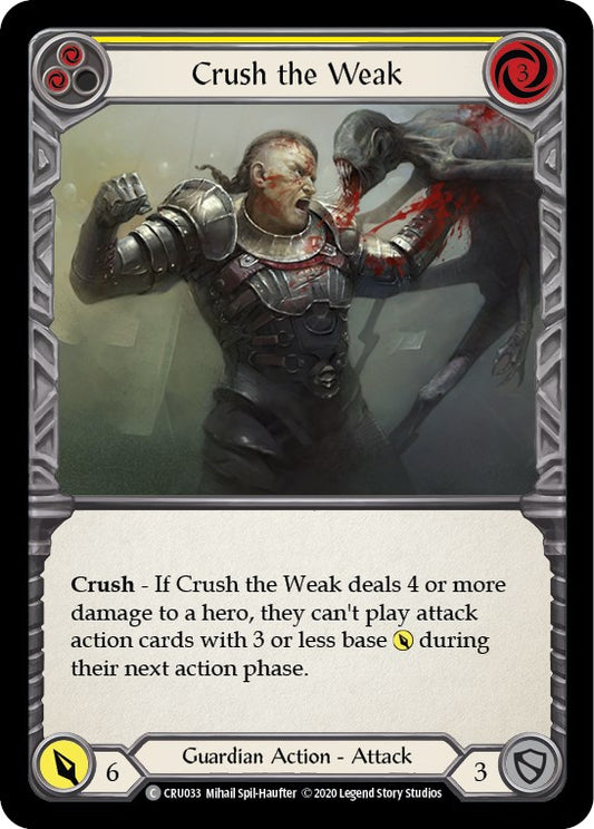 Crush the Weak (Yellow) [CRU - CRU033]